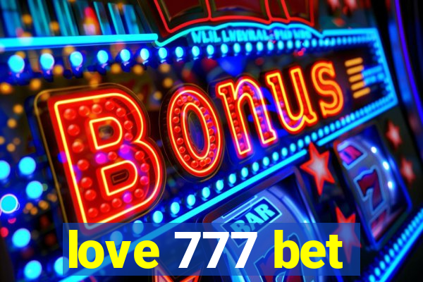 love 777 bet